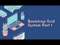 Bootstrap Grid System Part 1