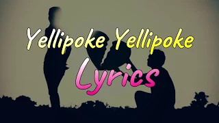 yellipoke yellipoke lyrics song yellipokeyellipoe lyrical video song lyrics by saibhumimusic