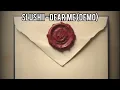 Slushii - Dear Me (Demo V1)