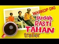 Download Lagu WARKOP DKI - SUDAH PASTI TAHAN ( TRAILER VERSI LAYAR TANCEP )