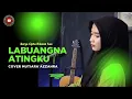 Lagu Makassar Labuangna Atingku Karya Cipta Ridwan Sau Cover Mutiara Azzahra