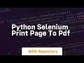 python selenium print page to pdf