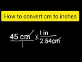 How to convert 45 cm to inches