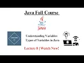 Java Full Course Understanding Variables Their Types Lecture 8