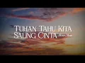Download Lagu Tuhan Tahu Kita Saling Cinta - Fajar Noor (lirik)
