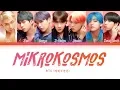 Download Lagu BTS - Mikrokosmos (방탄소년단 - 소우주) [Color Coded Lyrics/Han/Rom/Eng/가사]