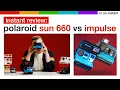 Polaroid Sun 660 vs Impulse AF Showdown - Best Entry-Level Cameras Instant Review