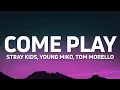 Download Lagu Stray Kids, Young Miko, Tom Morello - Come Play (from Arcane Season 2) [Lyrics]