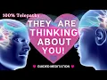 Download Lagu BE ON THEIR MIND: ✨Telepathy Meditation✨ [Make SP Think About you... 💖INSTANTLY!]