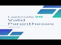20 Valid Parentheses