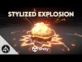 UNITY VFX COURSE - STYLIZED EXPLOSION
