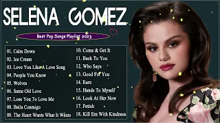Download SELENA Gomez Full Album 2023 | New Playlist 2023 - Best Pop Music 2023 MP3