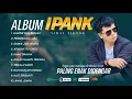 Download Lagu LUMPUR DAN BERLIAN -  IPANK FULL ALBUM TERBAIK - LAGU MELAYU TERBARU TERPOPULER 2025 #ipankfullalbum