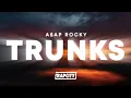Download Lagu A$AP Rocky - Trunks (Lyrics)