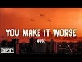Download Lagu Ouse - You Make It Worse (Lyrics)