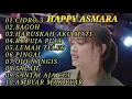 HAPPY ASMARA - CIDRO 3 - AMBYAR MAK PYAR
