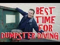 What s the Best Time To Go Dumpster Diving