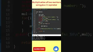 C program to multiply two numbers using plus operator C programming