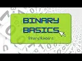 Binary Basics Episode 3