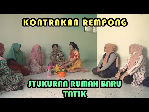 Download MP3 SYUKURAN RUMAH BARU TATIK || KONTRAKAN REMPONG EPISODE 302