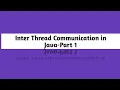 Inter Thread Communication in Java - part 1