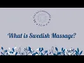 What Is Swedish Massage