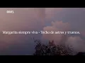 Margarita siempre viva - Techo de astros y truenos (Letra)