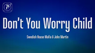 Swedish House Mafia Ft John Martin Don T You Worry Child 