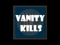 Vanity Kills Extended by A B C REMASTERED