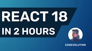 React 18 Fundamentals Crash Course