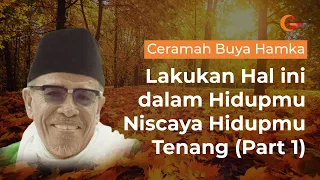 ceramah buya hamka rahasia hidup tenang part 1 