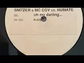 Download Lagu Snitzer \u0026 McCoy vs. Humate – Oh My Darling, I Love You (Heavy Mix)  - SUPERSTITION