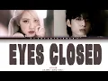Lagu [AI COVER] Rosé \u0026 Jungkook - 'Eyes Closed' (Original by Jisoo \u0026 Zayn Malik)