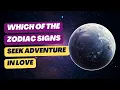Which Zodiac Signs Seek Comfort vs Adventure in Love Astrology Dating