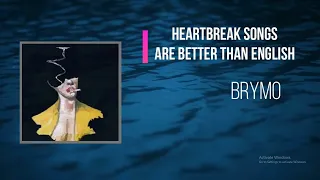 brymo heartbreak songs are better than english lyrics 