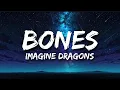 Download Lagu Imagine Dragons - Bones (Lyrics)