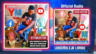 LUKOMELEJA LIMBU LUCHAGULA UJUMBE WA 2025 Official Audio Boy The Yohana Studio0776632738 