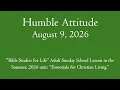 A Humble Attitude - August 9 2026 PrepTalk