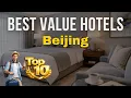 Top 10 Most Recommended Hotels in Beijing Cheap Hotels in Beijing