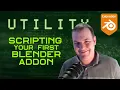 Scripting Your First Blender Addon UTILITY Course Trailer