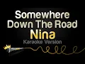 Nina - Somewhere Down the Road (Karaoke Version)
