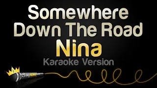 Download Nina - Somewhere Down the Road (Karaoke Version) MP3