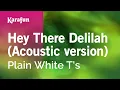 Download Lagu Hey There Delilah (album version) - Plain White T's | Karaoke Version | KaraFun
