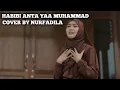 Lagu HABIBI ANTA YAA MUHAMMAD COVER BY ( NURFADILA )