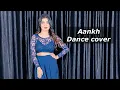 Aankh | Sunidhi Chauhan | Dance Cover | Sanya Malhotra | #aankh #sunidhichauhan #trendingsong