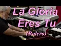 La Gloria Eres Tu (Bolero) OMAR GARCIA - HAMMOND SKX