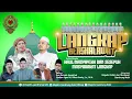 Lagu 🔴🔵[LIVE] LANGKAP BERSHOLAWAT BERSAMA MAJELIS GANDRUNG NABI