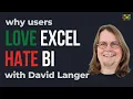 Why Excel Beats Every BI Tool with David Langer