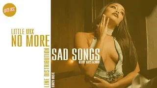 Download Little Mix - No More Sad Songs ~ Line Distribution MP3