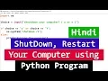 Python Program to Shutdown Restart and Logoff your Windows Computer Hindi